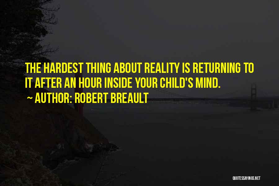 The Children's Hour Quotes By Robert Breault