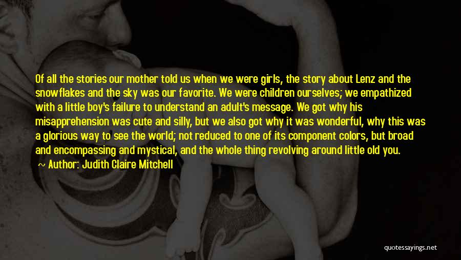 The Children's Story Quotes By Judith Claire Mitchell