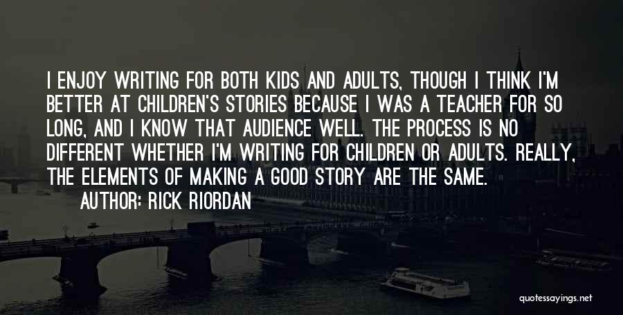 The Children's Story Quotes By Rick Riordan