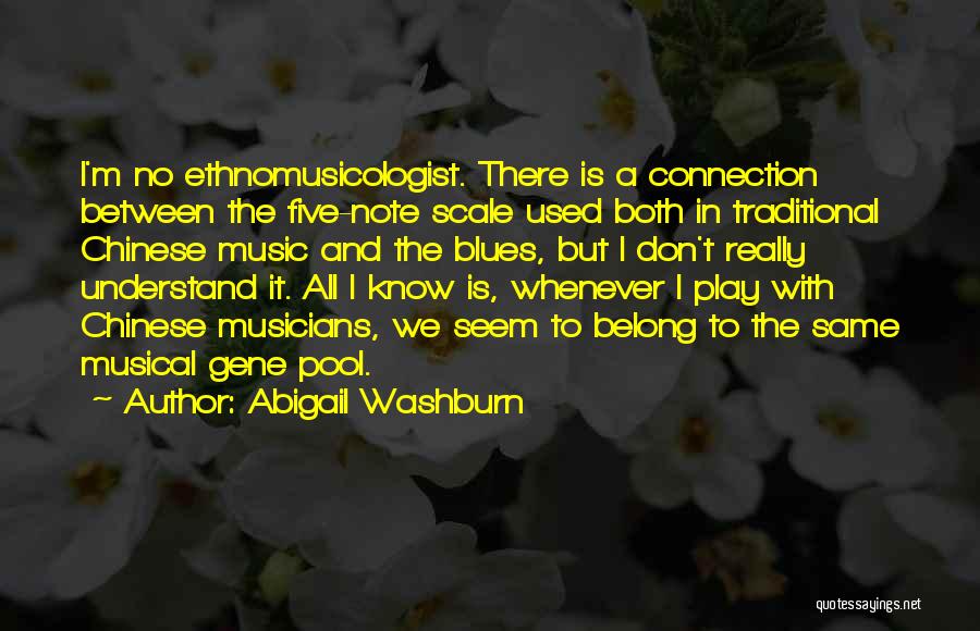 The Chinese Connection Quotes By Abigail Washburn