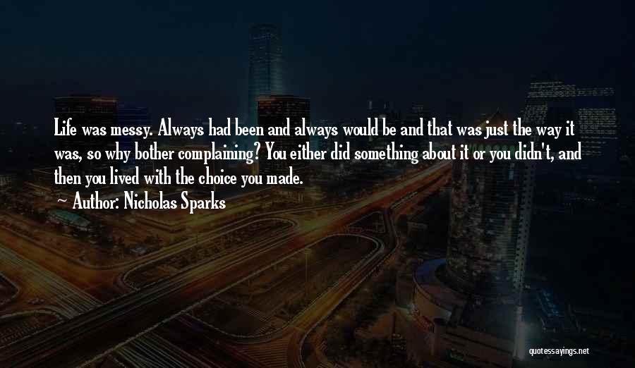 The Choice Nicholas Quotes By Nicholas Sparks