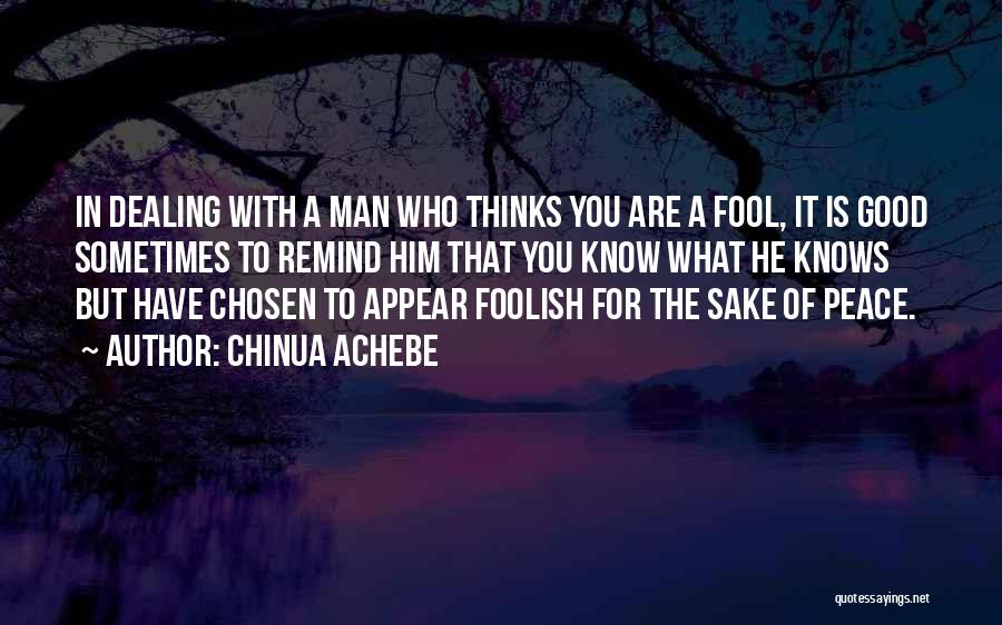 The Chosen Good Quotes By Chinua Achebe