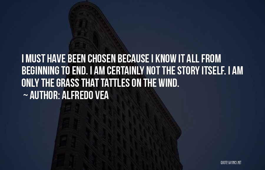 The Chosen Quotes By Alfredo Vea