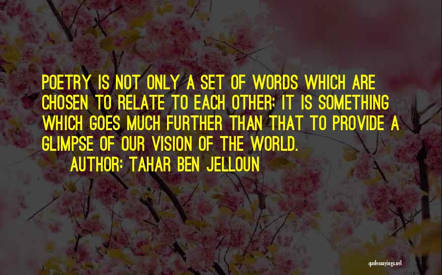 The Chosen Vision Quotes By Tahar Ben Jelloun