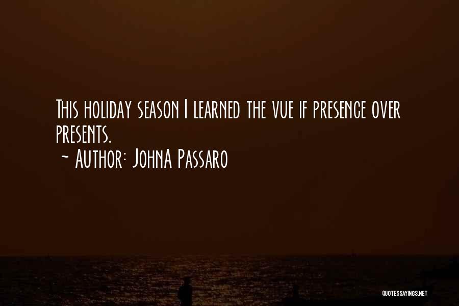 The Christmas Holidays Quotes By JohnA Passaro