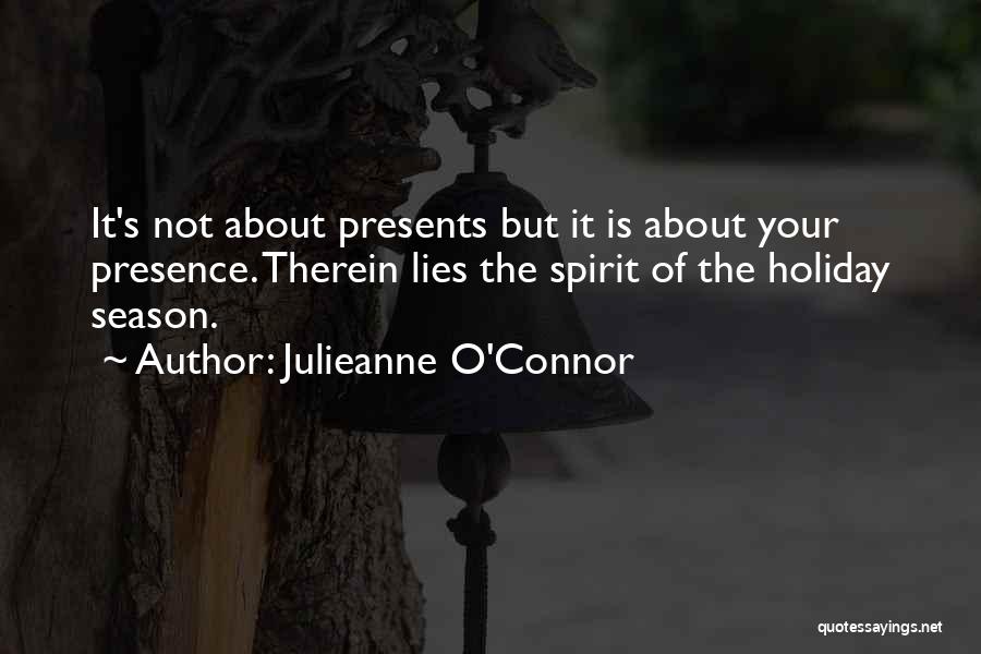 The Christmas Holidays Quotes By Julieanne O'Connor