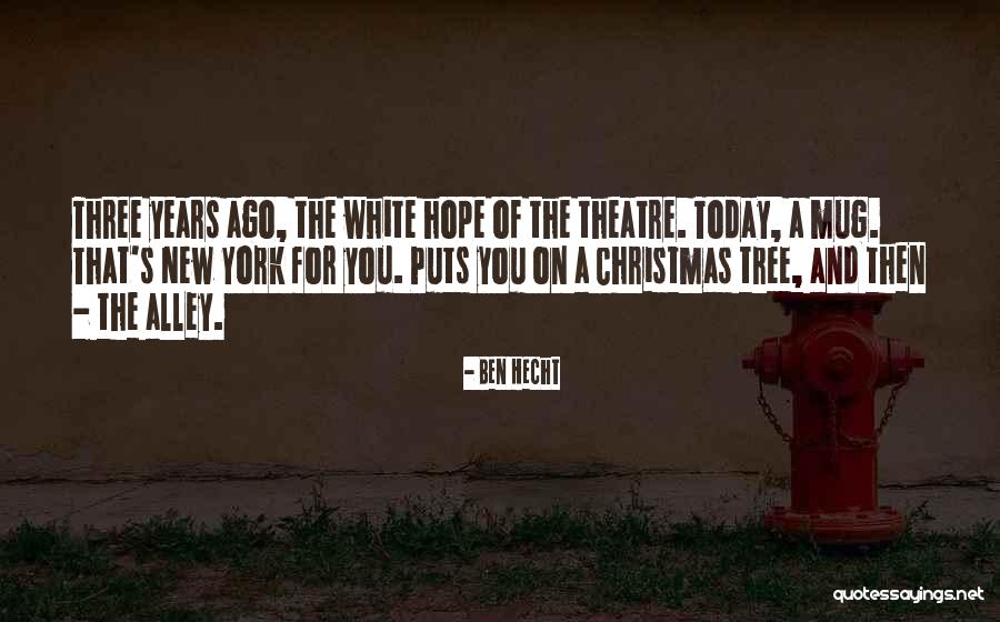 The Christmas Hope Quotes By Ben Hecht