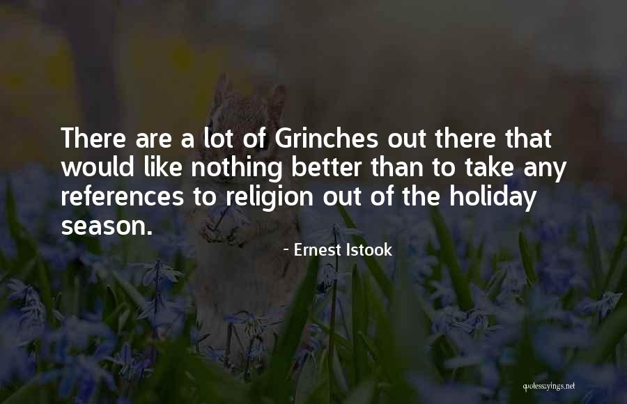 The Christmas Season Quotes By Ernest Istook