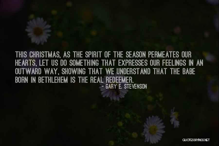 The Christmas Season Quotes By Gary E. Stevenson