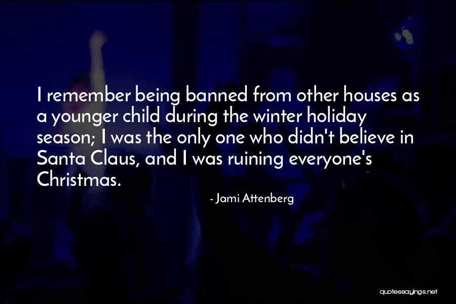 The Christmas Season Quotes By Jami Attenberg