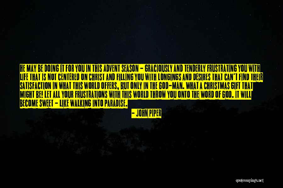 The Christmas Season Quotes By John Piper The Christmas Season Quotes By John Piper