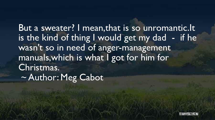 The Christmas Sweater Quotes By Meg Cabot