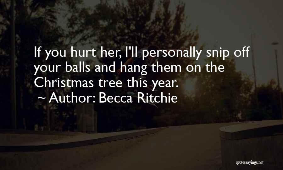 The Christmas Tree Quotes By Becca Ritchie