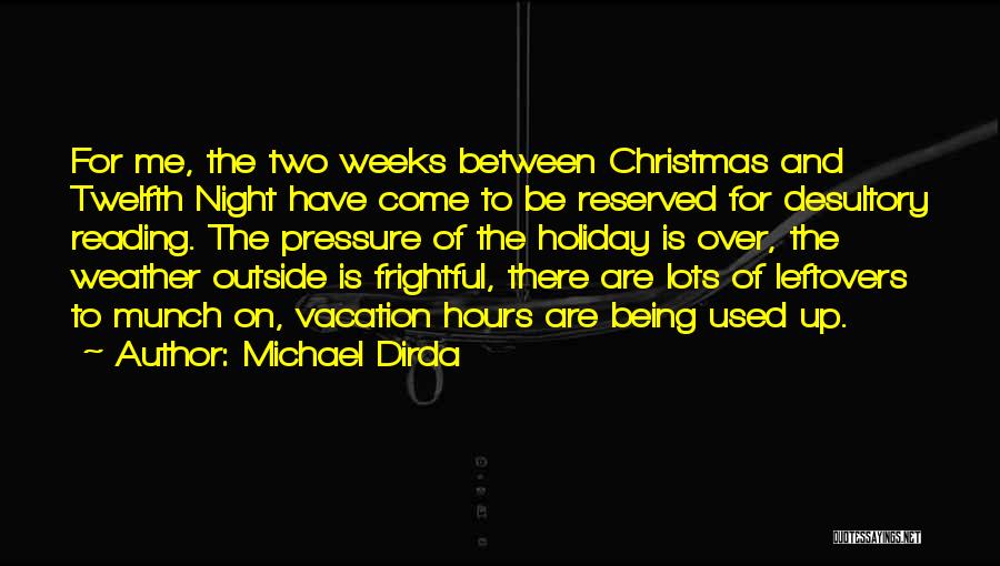 The Christmas Vacation Quotes By Michael Dirda