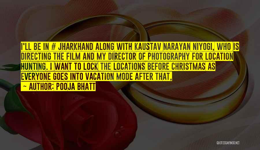 The Christmas Vacation Quotes By Pooja Bhatt
