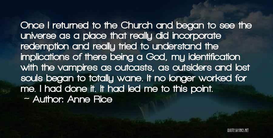 The Church In The Outsiders Quotes By Anne Rice