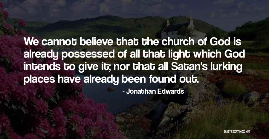 The Church Of Satan Quotes By Jonathan Edwards The Church Of Satan Quotes By Jonathan Edwards