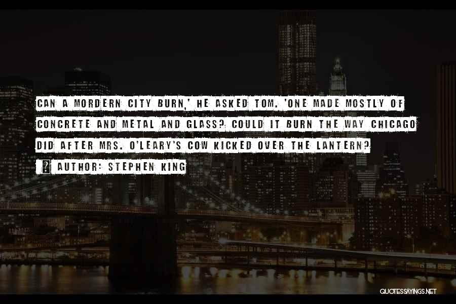 The City Chicago Quotes By Stephen King