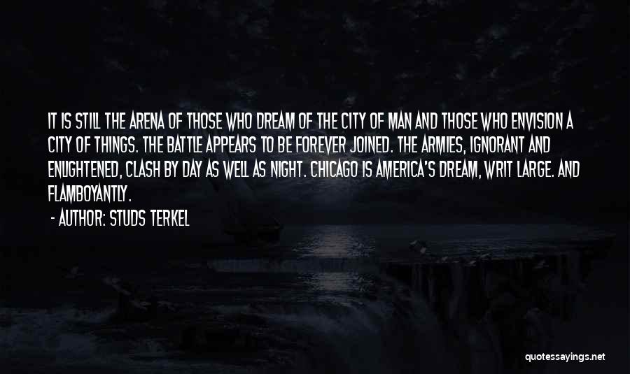 The City Chicago Quotes By Studs Terkel