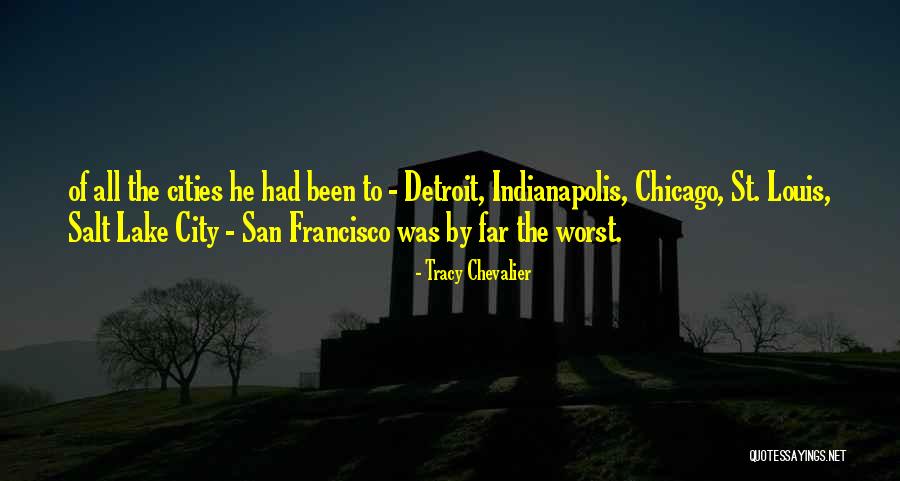 The City Chicago Quotes By Tracy Chevalier