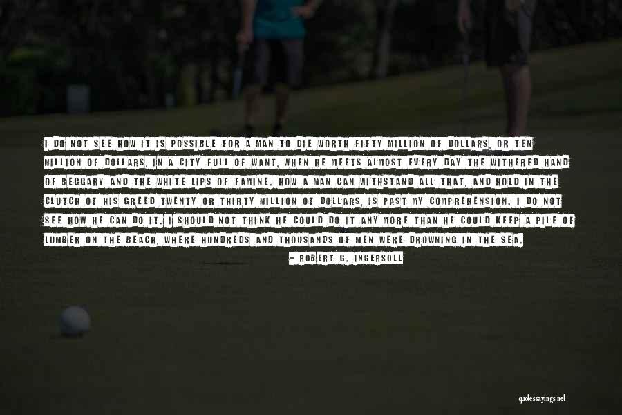 The City In The Sea Quotes By Robert G. Ingersoll The City In The Sea Quotes By Robert G. Ingersoll