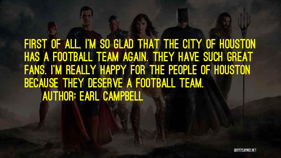 The City Of Houston Quotes By Earl Campbell