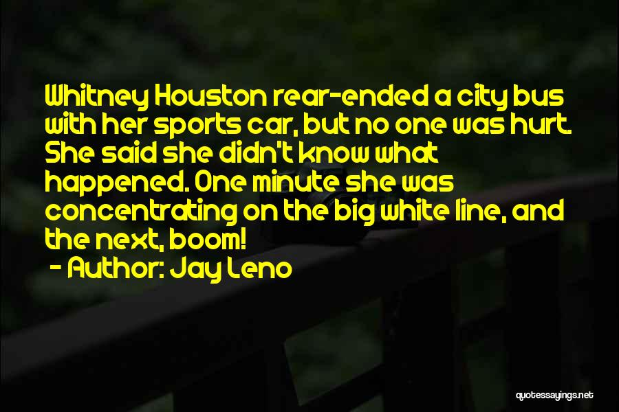 The City Of Houston Quotes By Jay Leno