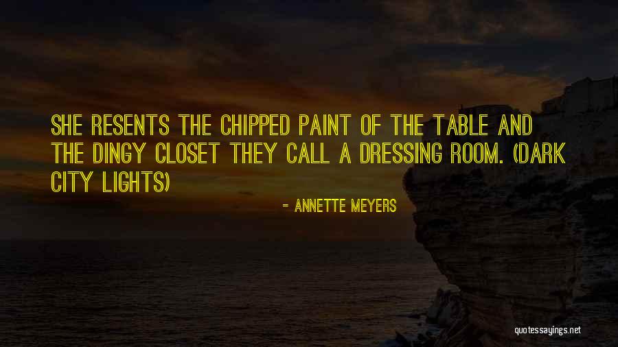 The City Of Lights Quotes By Annette Meyers The City Of Lights Quotes By Annette Meyers