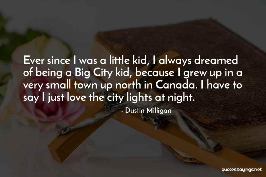 The City Of Lights Quotes By Dustin Milligan The City Of Lights Quotes By Dustin Milligan