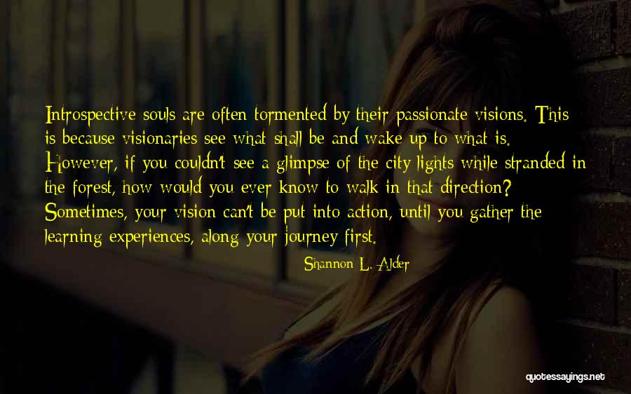 The City Of Lights Quotes By Shannon L. Alder The City Of Lights Quotes By Shannon L. Alder