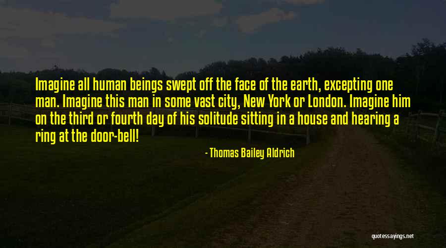 The City Of Man Quotes By Thomas Bailey Aldrich The City Of Man Quotes By Thomas Bailey Aldrich