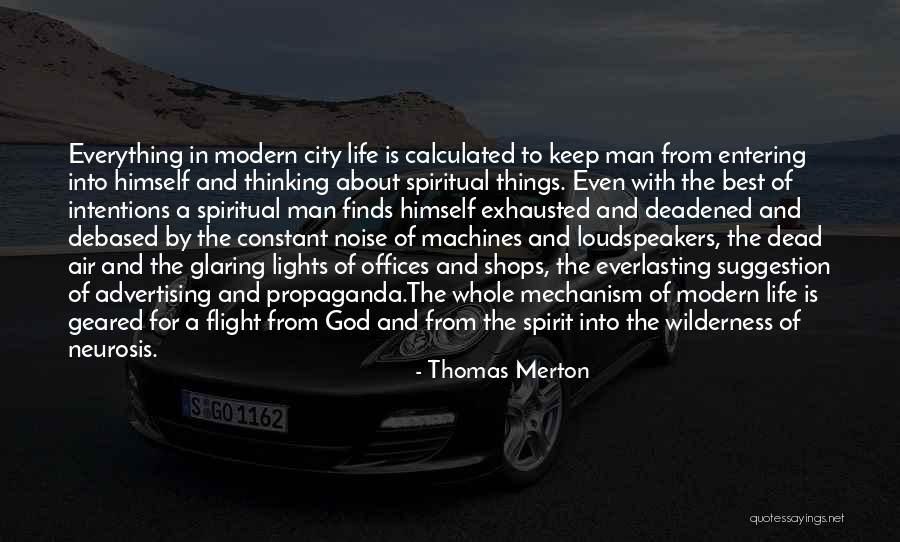The City Of Man Quotes By Thomas Merton The City Of Man Quotes By Thomas Merton