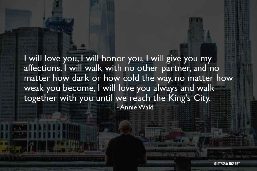 The City You Love Quotes By Annie Wald The City You Love Quotes By Annie Wald