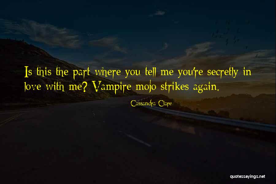 The City You Love Quotes By Cassandra Clare The City You Love Quotes By Cassandra Clare