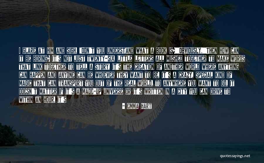 The City You Love Quotes By Emma Hart The City You Love Quotes By Emma Hart