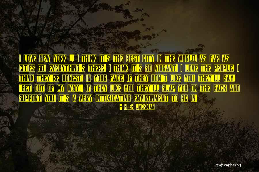 The City You Love Quotes By Hugh Jackman The City You Love Quotes By Hugh Jackman