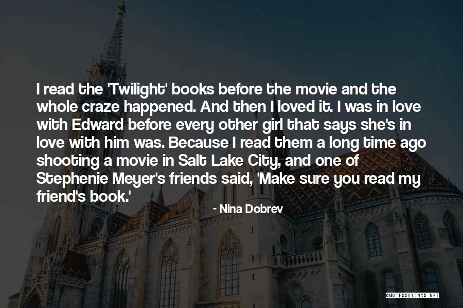 The City You Love Quotes By Nina Dobrev The City You Love Quotes By Nina Dobrev