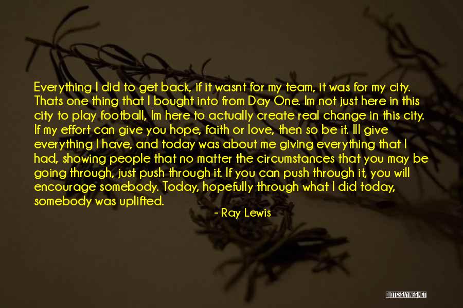 The City You Love Quotes By Ray Lewis The City You Love Quotes By Ray Lewis