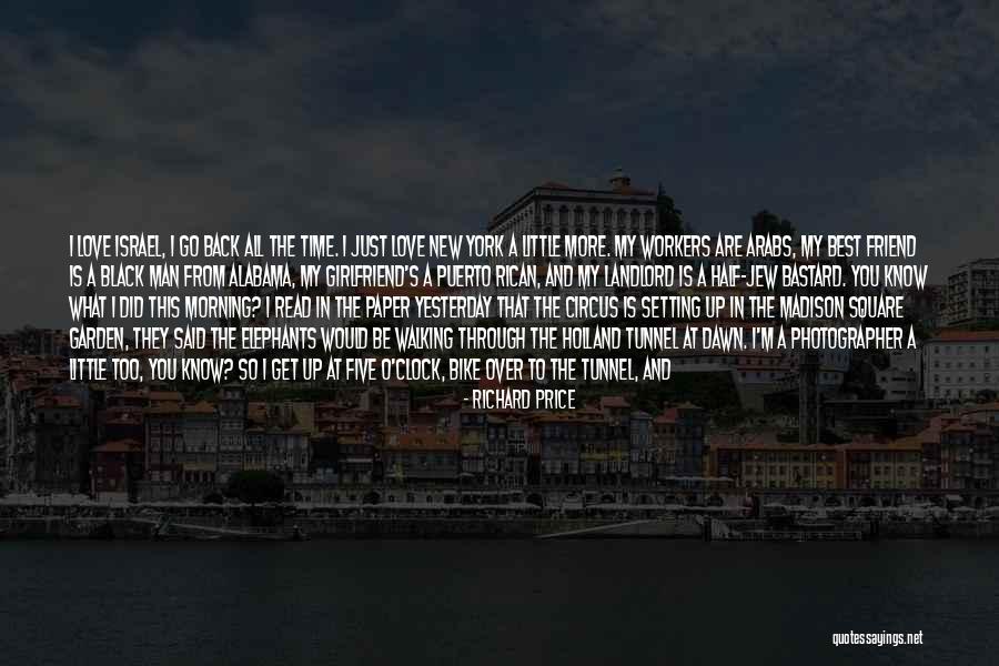 The City You Love Quotes By Richard Price The City You Love Quotes By Richard Price