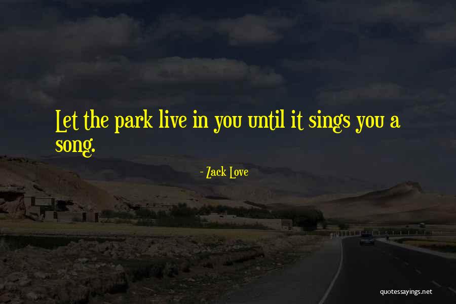 The City You Love Quotes By Zack Love The City You Love Quotes By Zack Love