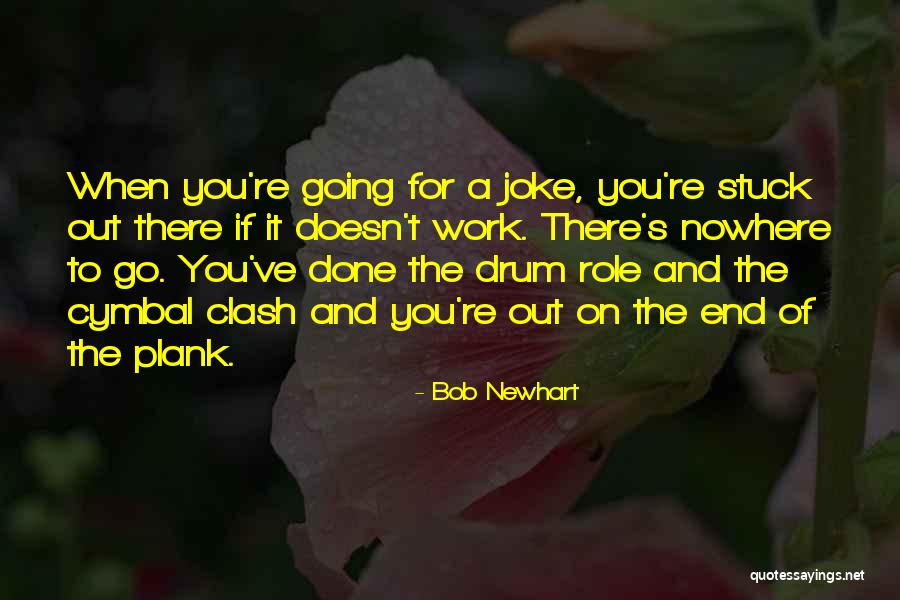 The Clash Quotes By Bob Newhart The Clash Quotes By Bob Newhart