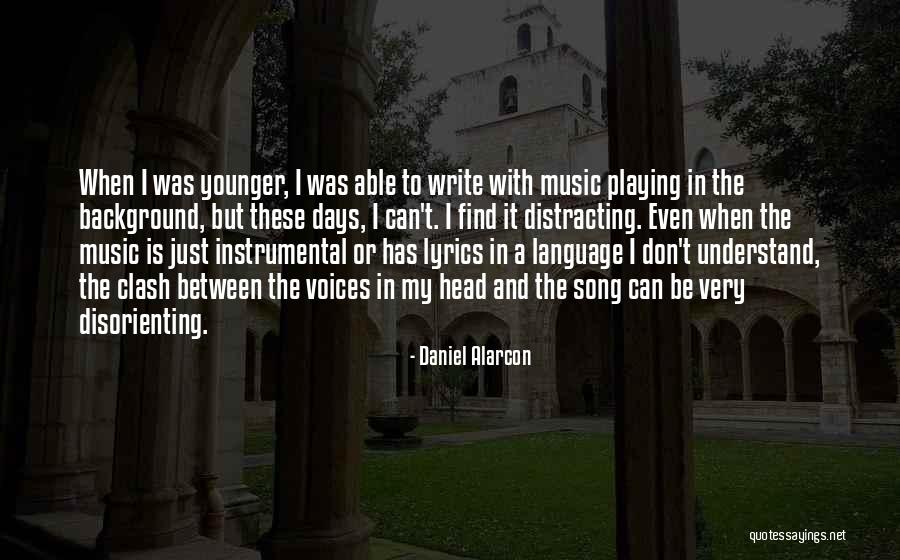 The Clash Quotes By Daniel Alarcon The Clash Quotes By Daniel Alarcon