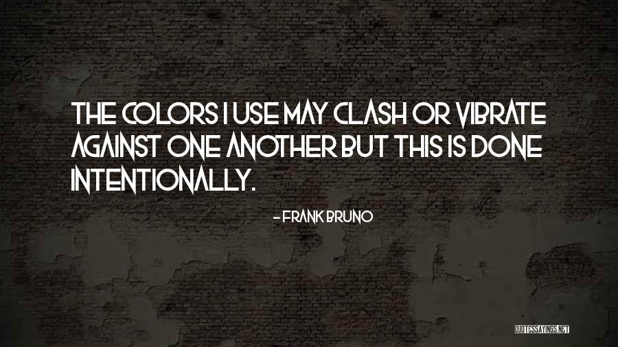 The Clash Quotes By Frank Bruno The Clash Quotes By Frank Bruno