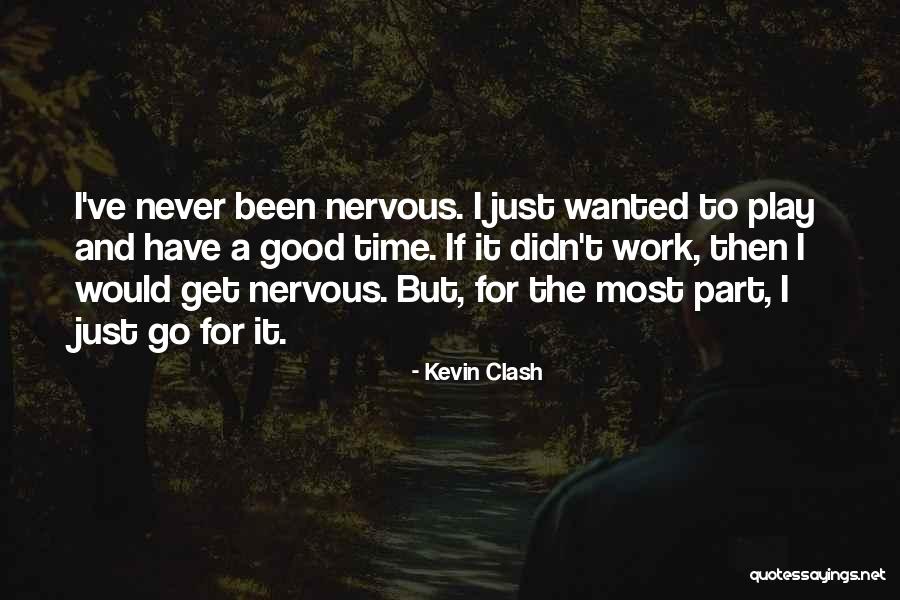 The Clash Quotes By Kevin Clash The Clash Quotes By Kevin Clash