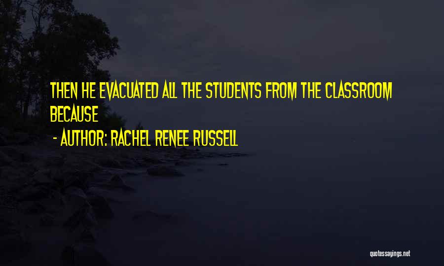 The Classroom Quotes By Rachel Renee Russell