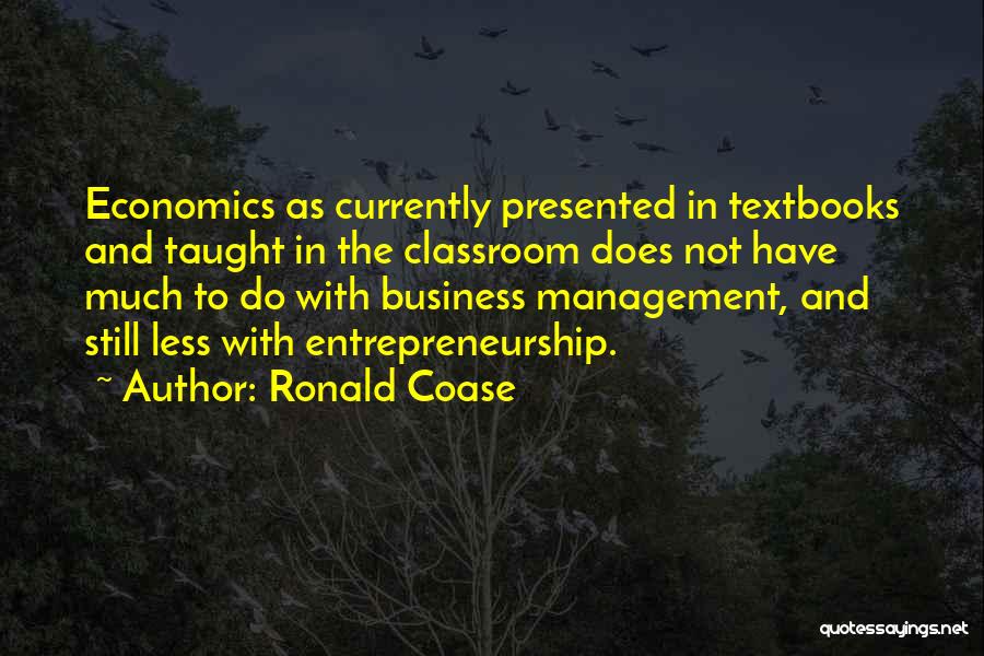 The Classroom Quotes By Ronald Coase