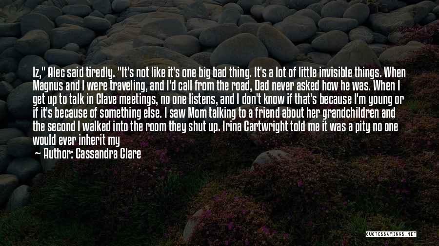 The Clave Quotes By Cassandra Clare