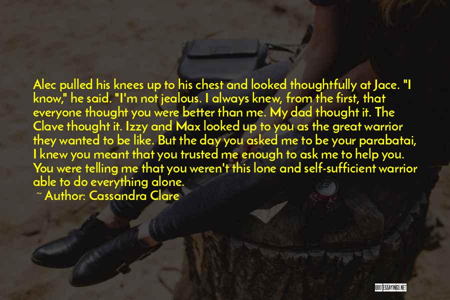 The Clave Quotes By Cassandra Clare