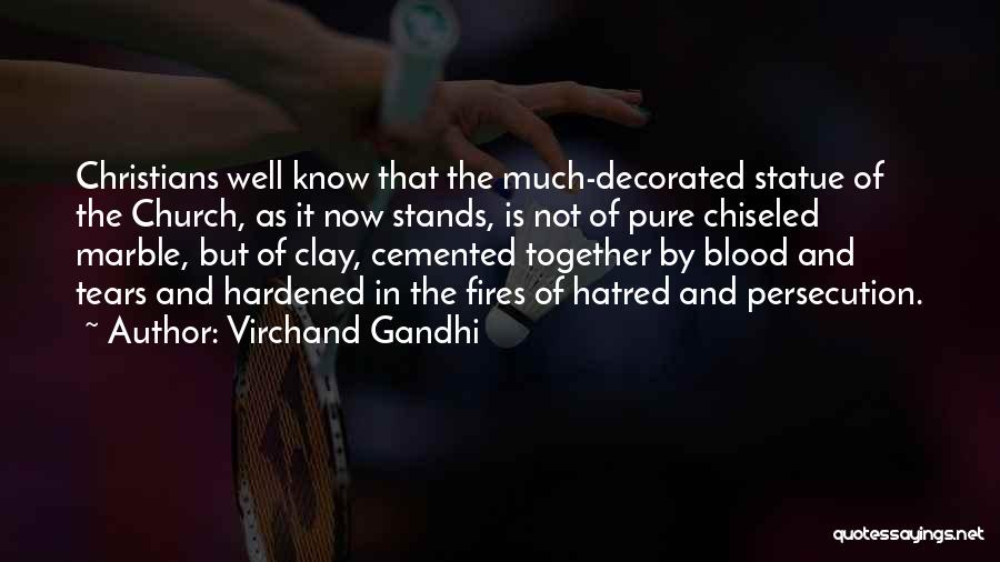 The Clay Marble Quotes By Virchand Gandhi