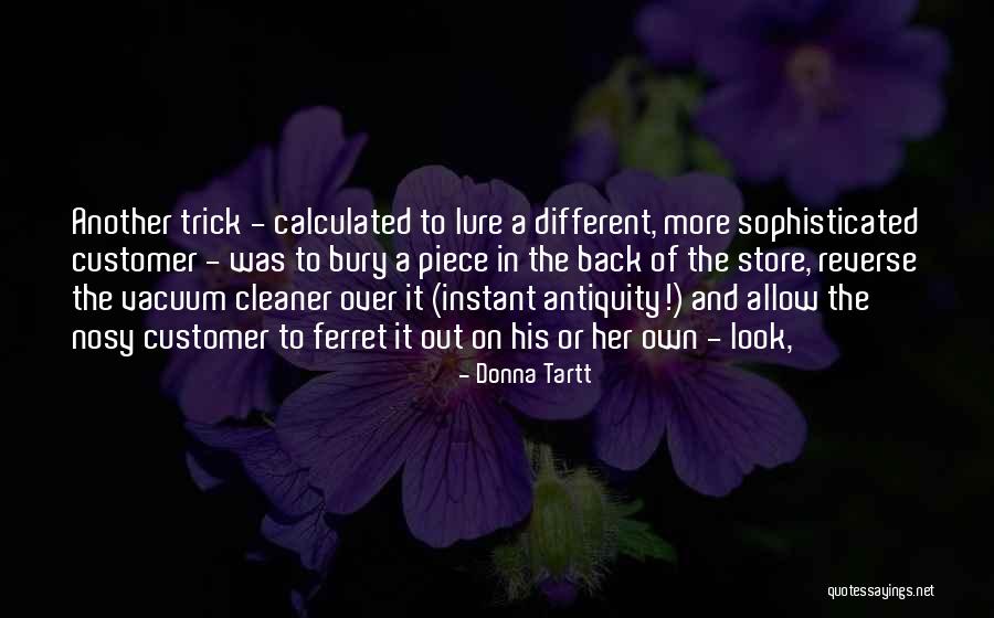The Cleaner Quotes By Donna Tartt The Cleaner Quotes By Donna Tartt